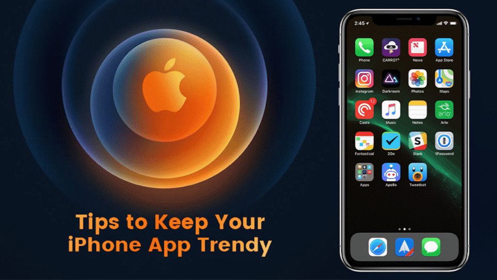 Tips to Keep Your iPhone App Trendy