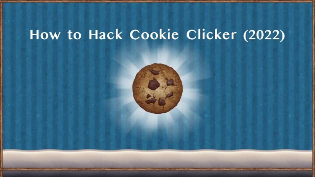 Tutorial: Hack Cookie Clicker 