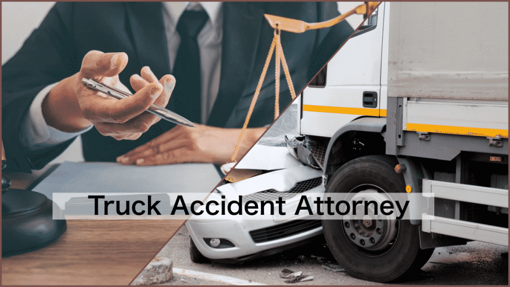What to Look for When Choosing a Truck Accident Attorney in Seattle?