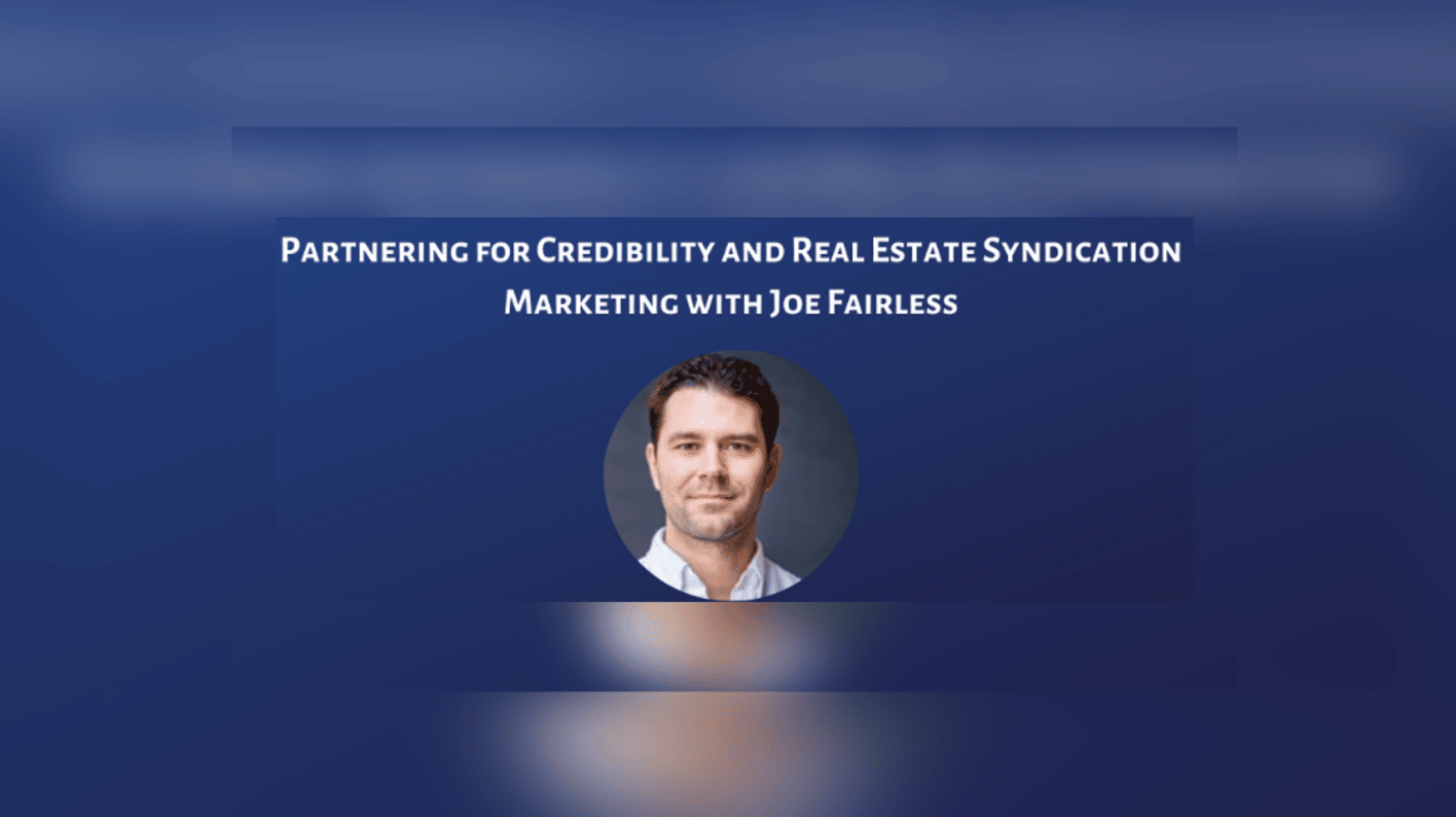 Joe Fairless, CoFounder of Ashcroft Capital, Explains how to Find Good