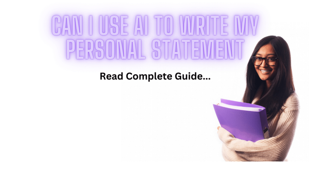 Can I use Ai to write my personal statement