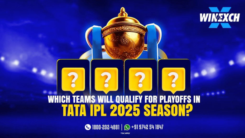 Which teams will qualify for playoffs in the Tata IPL 2025 Season?