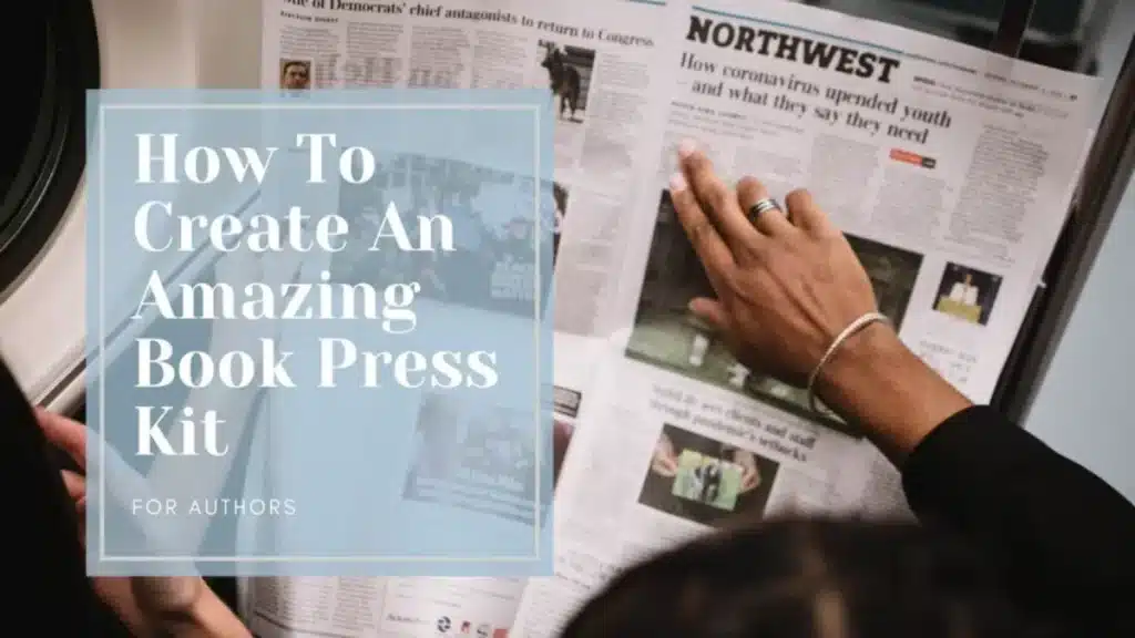 How To Create An Amazing Book Press Kit for Authors
