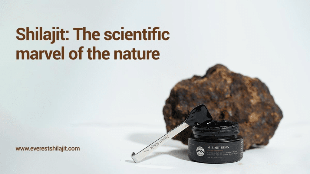 Shilajit The scientific marvel of the nature