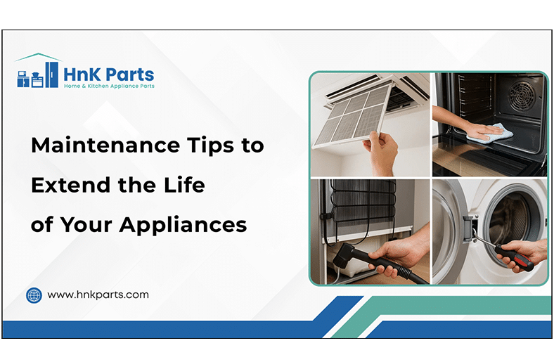 Maintenance Tips to Extend the Life