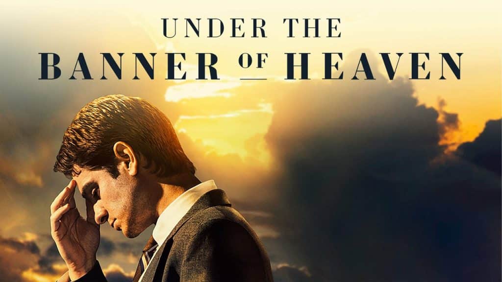Under The Banner Of Heaven: Faith and Violence in Heaven
