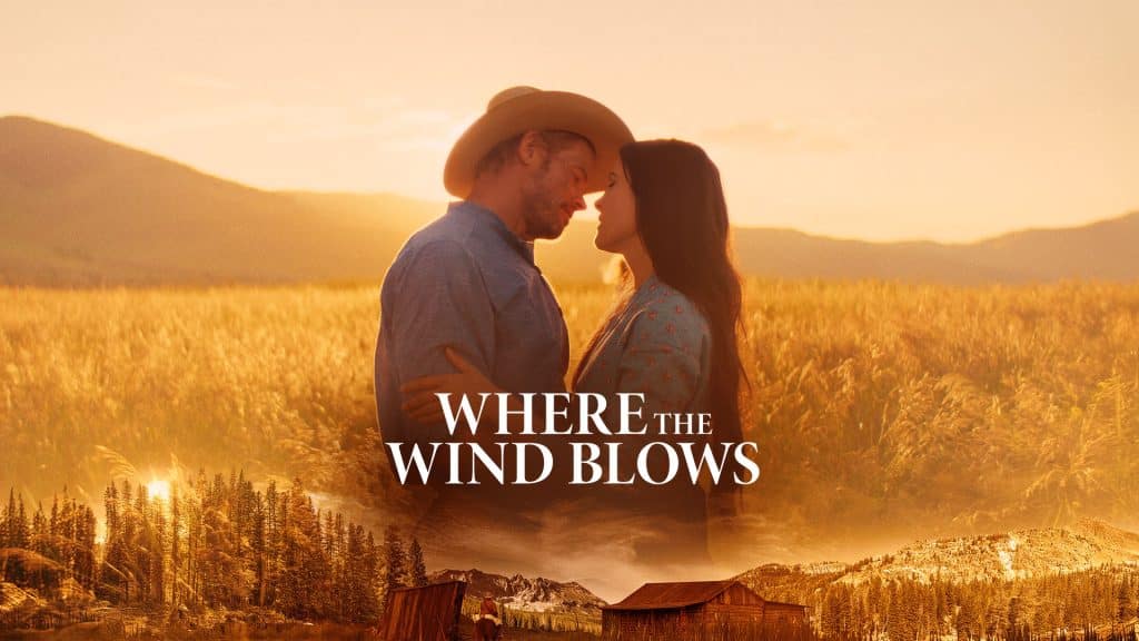 Where The Wind Blows: Can’t Miss This Indie Western Film Where The Wind Blows: Can't Miss This Indie Western Film